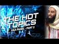 Hot Topics Panel || Vapes, Marriage Apps, Satanic Wispers, Prayer @ Work & More || Ust Abu Taymiyyah