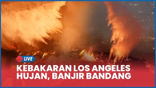 🔴Ancaman Hujan Badai Banjir Bandang Tanah Longsor Bawa Petaka Baru Bagi Korban Kebakaran Los Angeles