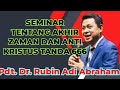 Pdt. Dr. Rubin Adi Abraham _ SEMINAR  TENTANG AKHIR ZAMAN DAN ANTI KRISTUS TANDA 666