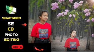 Snapseed CB Photo Editing || CB Photo Editing Snapseed || Snapseed CB Photo Editing kaise kare