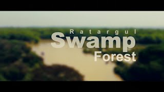 Ratargul Swamp Forest ( Documentary First look )