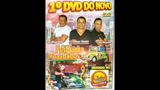 CLUB DA SAUDADE , 1º DVD, FUSQUINHA DA SAUDADE,   DJ MAYCON, MARINHO, BAILE DA SAUDADE,