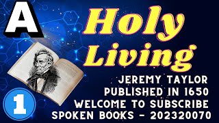 "Holy Living" by Jeremy Taylor - Part A