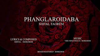 PHANGLAROIDABA - SHITAL TAOREM - OFFICIAL AUDIO