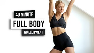 40 MIN TOTAL BODY SCULPT Workout - No Equipment, No Talking, No Repeat Exercises, Full Body