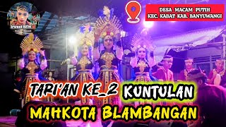 Tarian Ke-2 Kuntulan Mahkota Blambangan Live Macan Putih