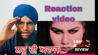 Reaction video || lahu di awaaz song ( ਲਹੂ ਦੀ ਆਵਾਜ )|| @SimiranKaurDhadli || new punjabi song