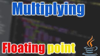 Multiplying Floating Points Numbers || Java || TechnoBidur