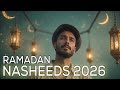 3 Hours of Ramadan 2026 Nasheed | Calm Islamic Songs for Prayer & Study