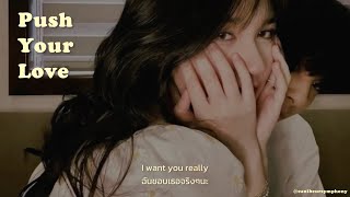 [THAISUB] Push Your Love (ENG version) - FIFTY FIFTY แปลเพลง