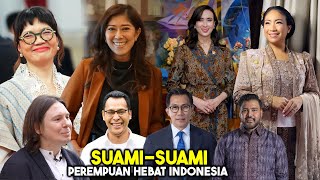 BUKAN PRIA SEMBARANGAN! Fakta 10 Suami Tokoh Perempuan Hebat Indonesia yang Jarang Tersorot