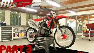 MXGP 2 - The Official Motocross Videogame! - Gameplay/Walkthrough - Part 3 - Customization!