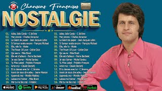 Nostalgie Chansons Françaises ♫🗼Lara Fabian, J F Michael, Claude Leveillee, Joe Dassin, Edith Piaf