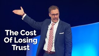 The Cost Of Losing Trust | David Horsager | The Trust Edge