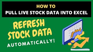 How To Pull LIVE Stock Data Into Excel \u0026 Refresh Automatically! QUICK \u0026 EASY!