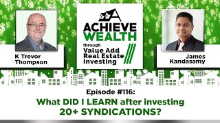 Real Estate Syndications [What DID I LEARN after investing 20+ DEALS]