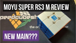 Is the MoYu Super RS3 M Ball-Core My New Main? A Cube Review.