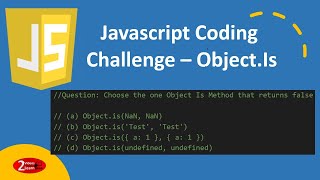 Javascript Coding Challenge : Find Object Is Code Output - Episode 20