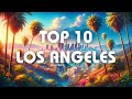 Los Angeles Bucket List: Top 10 Ultimate Sights | Essential LA Attractions