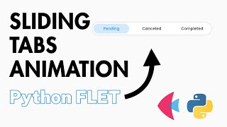Animated Tab Switcher in Python Flet | Smooth UI Animation Tutorial
