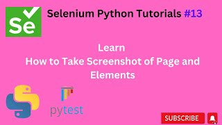 #Tutorials 13 || Take screenshot of webpage and element || Python Selenium