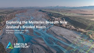 Beyond NO.8 Webinar: Exploring the Mysteries Beneath New Zealand's Braided Rivers