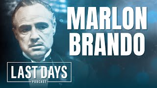 Ep. 56 - Marlon Brando | Last Days Podcast