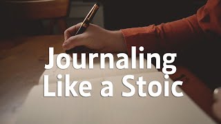 How to Journal Like a Stoic