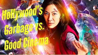 Hollywood's Garbage vs. Good Cinema