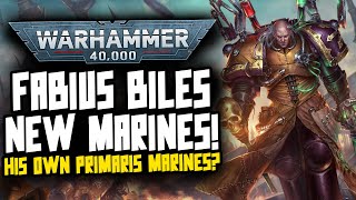 Fabius Biles NEW 'PRIMARIS' Chaos Space Marines! NEW 40K LORE