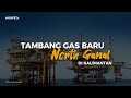 ⛽ Penemuan Tambang Gas Raksasa North Ganal Di Kalimantan