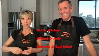 In the Kitchen with Paul & Judy. Episode 1: The Best Egg Salad with a twist!