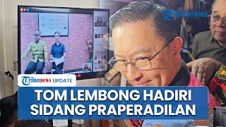 Momen Tom Lembong Hadiri Sidang Praperadilan Secara Online hingga Tegaskan Patuhi Perintah Presiden