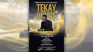 In Loving Memory Of Tekay Hoyce