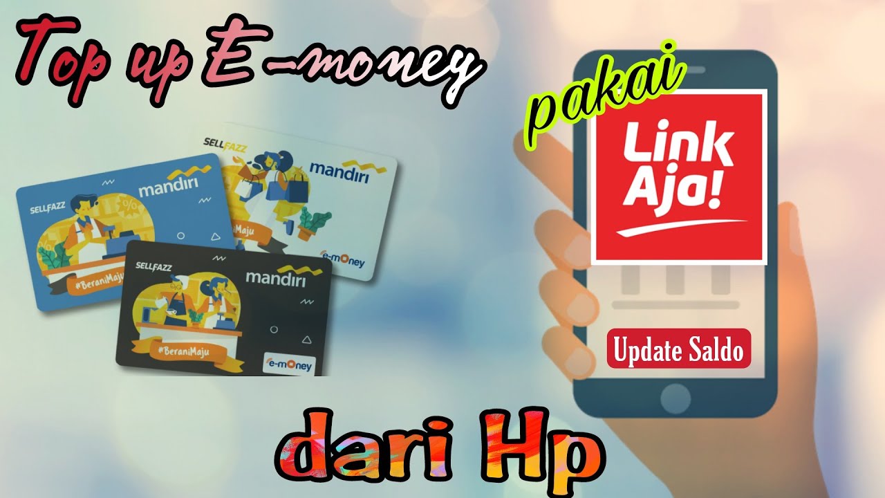 Cara Top Up Emoney Mandiri Dari Hp Pakai LinkAja - YouTube