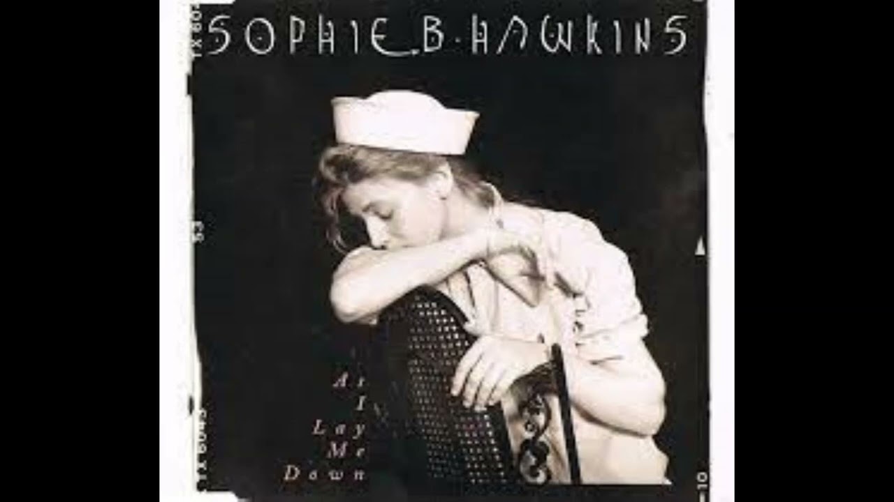 Sophie B Hawkins As I Lay Me Down - YouTube