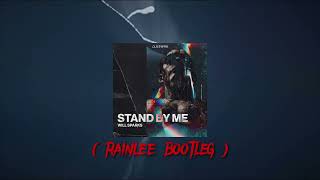 Will Sparks - Stand By Me ( Rainlee Bootleg )