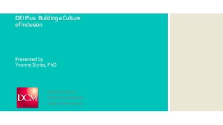 Webinar: "DEI Plus: Building a Culture of Inclusion"