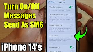 iPhone 14's/14 Pro Max: How to Turn On/Off Messages Send As SMS When iMessage Is Unavailable