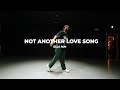 Not Another Love Song - Ella Mai / Choreography. SBEE / BUNKERSTUDIO GoldenTime