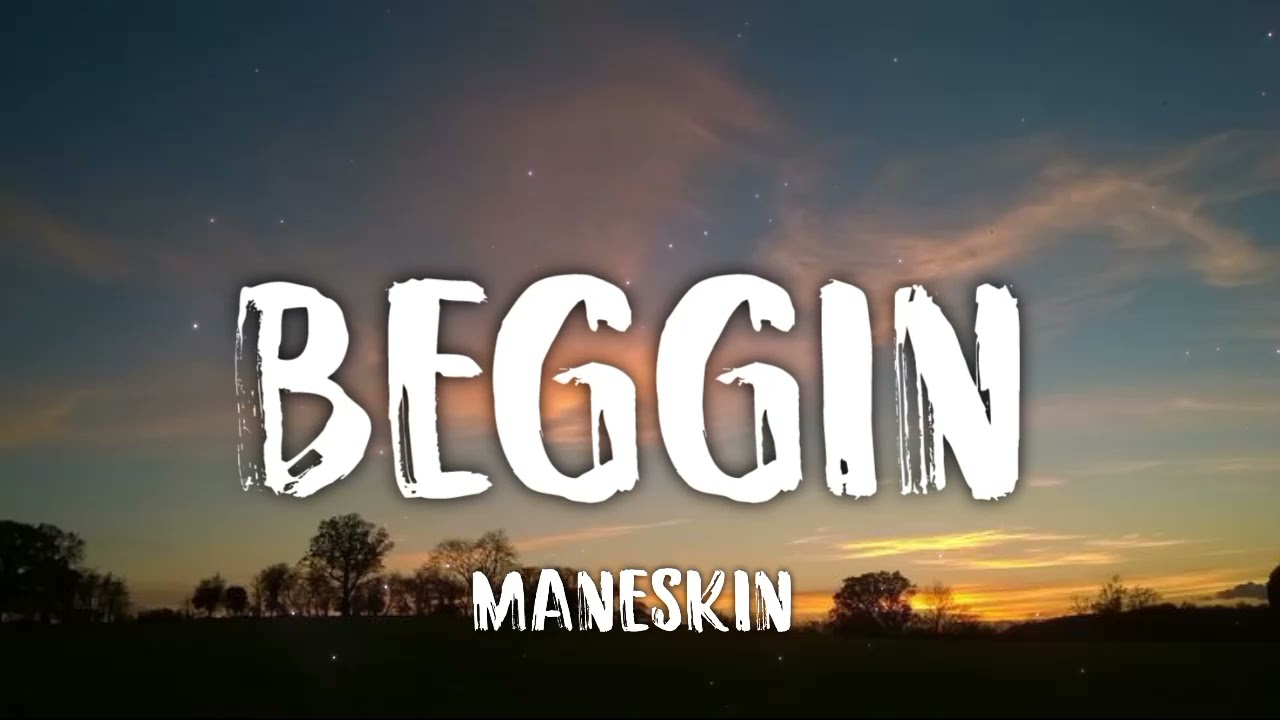 Maneskin - Beggin (letra/lyrics) - YouTube