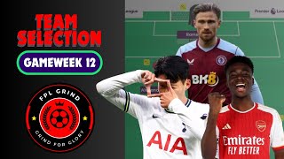 FPL GW12 FINAL TEAM | SONNY IS HERE! | FANTASY PREMIER LEAGUE 2023/24 TIPS