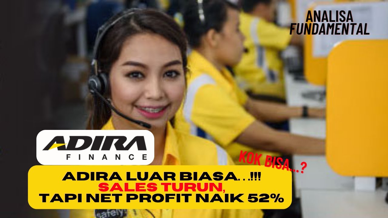 ANALISA PERUSAHAAN ADIRA FINANCE (ADMF) | KOK BISA LABANYA NAIK 52% ...