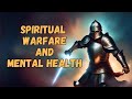 10 Spiritual Warfare Reminders for My Mental Health