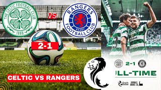 Celtic vs Rangers 2-1 Live Scottish Premiership Football Match Score Highlights Old Firm Derby FC