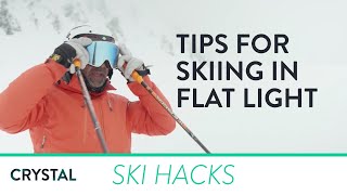 Ski Hacks | Handy Tips For Skiing In Flat Light | Crystal Ski Holidays