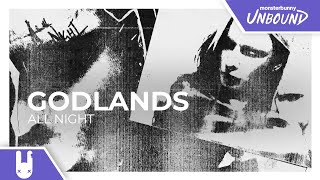 Godlands - ALL NIGHT [Monstercat Remake]