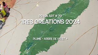 PG KIN ART # 70 - 1eres créations 2024