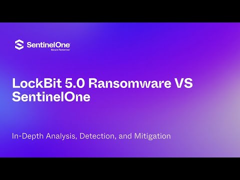 LockBit 5.0 Ransomware VS SentinelOne – Detection and Defense