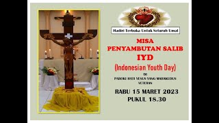 Misa Penyambutan Salib IYD, 15 Maret 2023